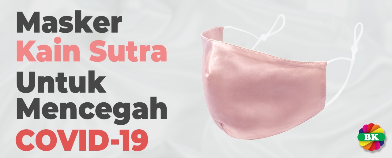 Masker Kain Sutra Untuk Mencegah COVID-19